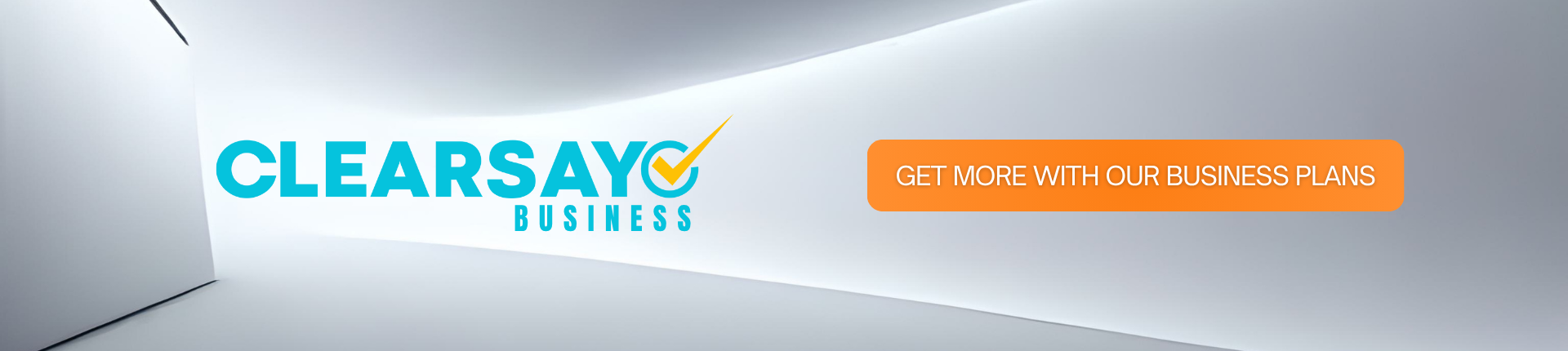 ClearSay for Business. Find out more!